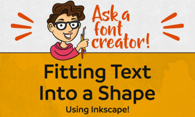 Ask a Font Creator: Fitting Text into a Shape in Inkscape