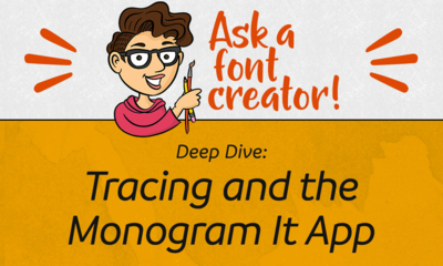 Ask a Font Creator: Tracing and the Monogram It App