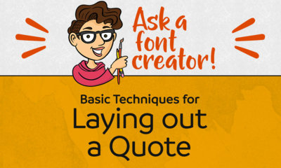 Ask a Font Creator: Laying out a Quote