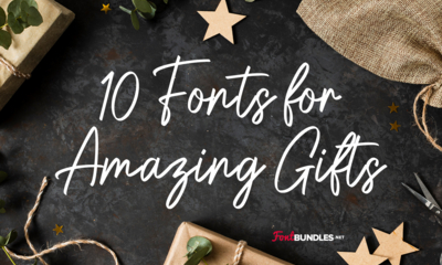 10 Fonts for Amazing Gifts
