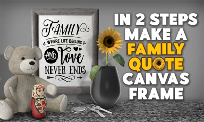 Make a Family Quote Canvas Frame