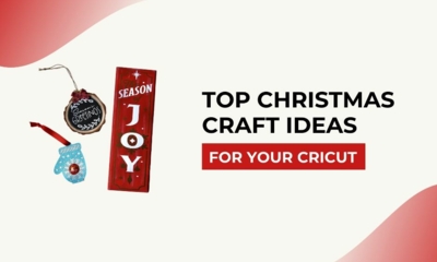 3 of the Top Christmas Craft Ideas for Your Cricut