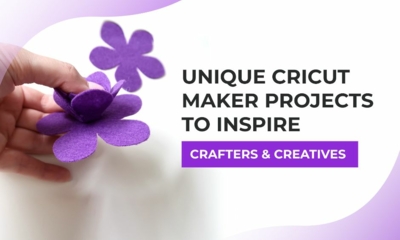 Unique Cricut Maker Projects To Inspire Crafters and Creatives
